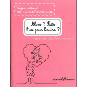 Alors ? Faits l'un pour l'autre ? Pour être sûr d'être heureux