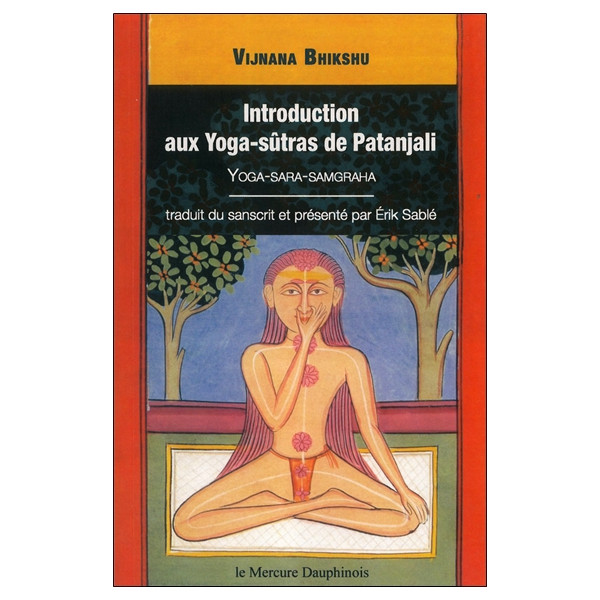 Introduction aux Yoga-sûtras de Patanjali - Vijnana Bikshu