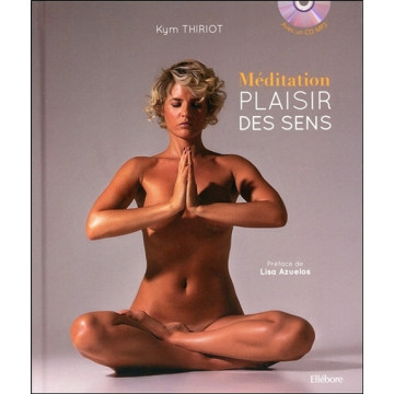 Méditation - Plaisir des sens - Livre + CD
