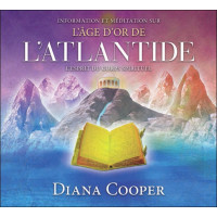 L'âge d'or de l'Atlantide - Enseignements et méditations - Livre audio