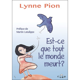 Est-ce que tout le monde meurt ?