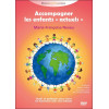 Accompagner les enfants `Actuels` - DVD