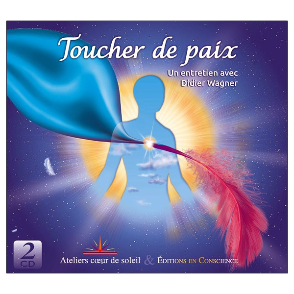 Toucher de Paix - Un entretien avec Didier Wagner - CD