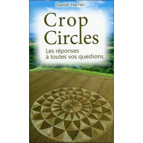 Crop Circles - Les réponses à toutes vos questions