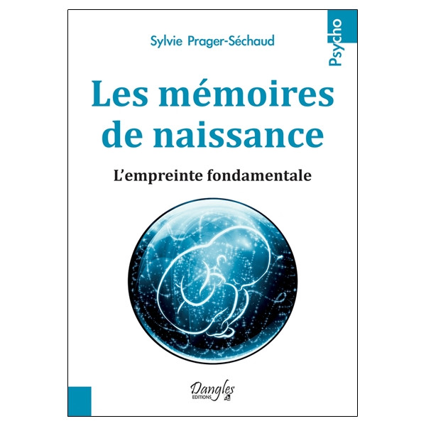 Les mémoires de naissance - L'empreinte fondamentale