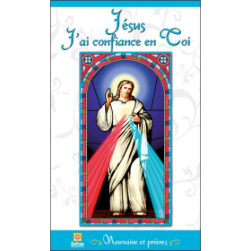 Jésus J'ai confiance en Toi - Neuvaine et prières