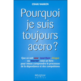 Pourquoi je suis toujours accro ?