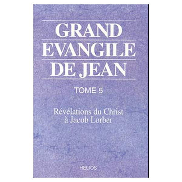 Grand évangile de Jean - T. 5