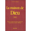 La maison de Dieu T2 - Essor et épanouissement spirituel du premier empire d'Hanoc