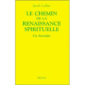 Le Chemin de la renaissance spirituelle - Un bréviaire