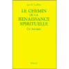 Le Chemin de la renaissance spirituelle - Un bréviaire