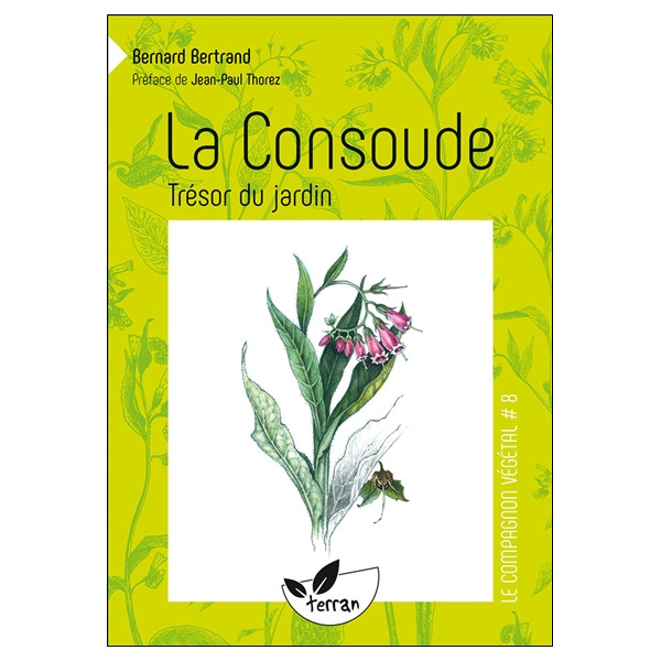 La Consoude, trésor du jardin - Vol. 8