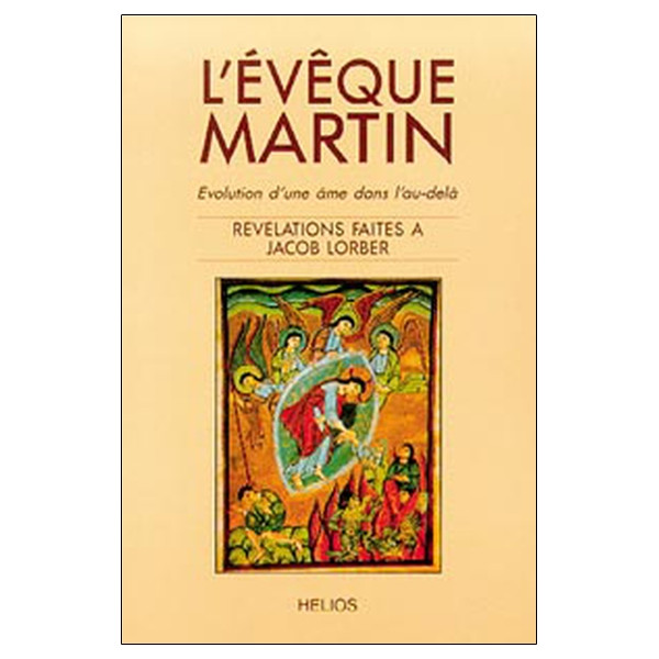 L'Évèque Martin - Evolution d'une âme dans l'au-delà
