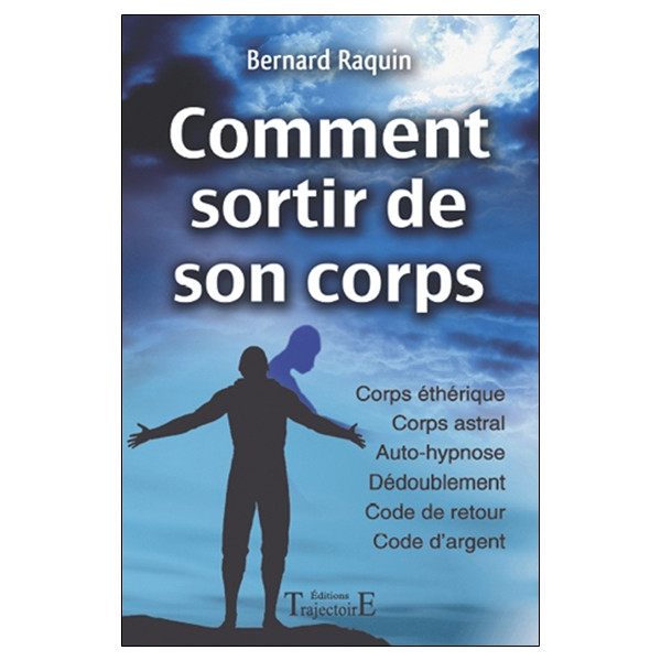Comment sortir de son corps