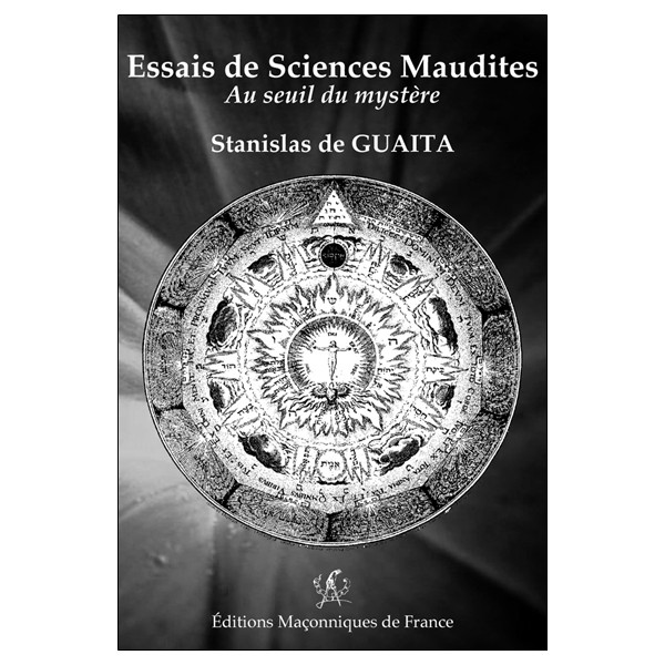 Essais de Sciences Maudites - Au seuil du mystère