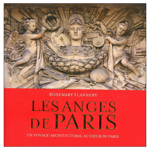 Les anges de Paris - Un voyage architectural au coeur de Paris