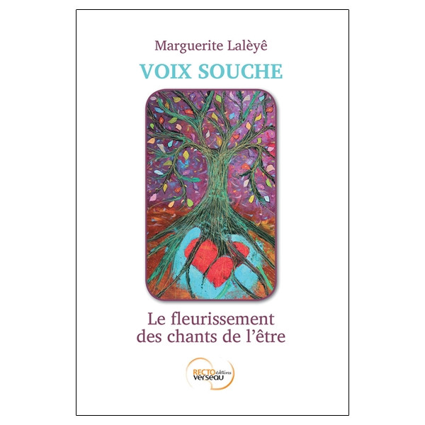 Voix souche - Le fleurissement des chants de l'être - Livre + Jeu
