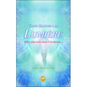 Carte blanche à la Lumière - Aller plus loin dans l'évolution...