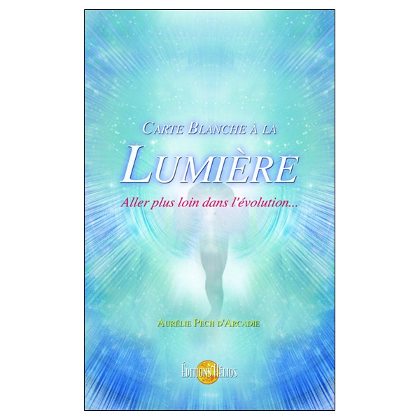 Carte blanche à la Lumière - Aller plus loin dans l'évolution...