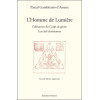 L'Homme de Lumière - Edification du Corps de gloire - Les clefs chrétiennes