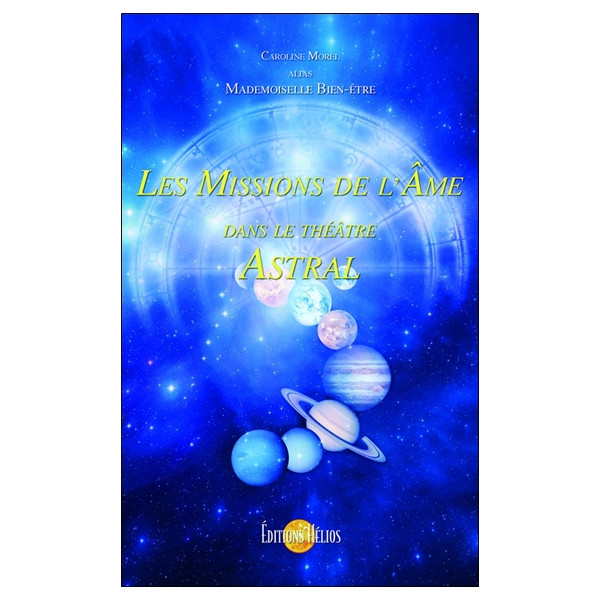 Les Missions de l'Âme dans le théâtre Astral