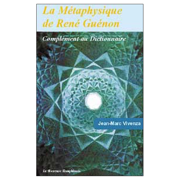 La Métaphysique de René Guénon