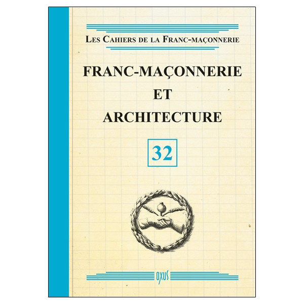 Franc-maçonnerie et architecture - Livret 32