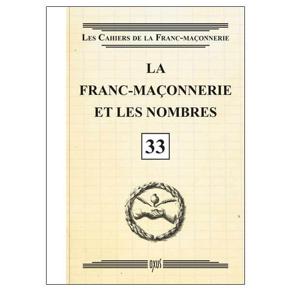 La franc-maçonnerie et les nombres - Livret 33