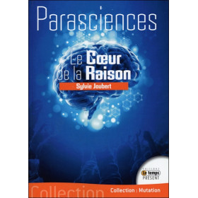 Parasciences - Le Coeur de la Raison