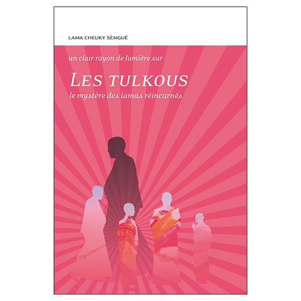 Les Tulkous - Le mystère des lamas réincarnés