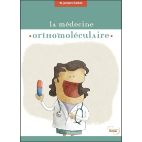 La médecine orthomoléculaire ou la médecine des nutriments