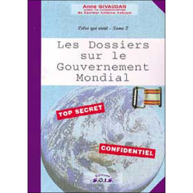 Les Dossiers sur le Gouvernement Mondial - Top secret - Confidentiel