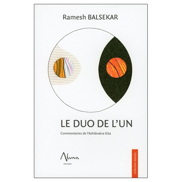 Le Duo de l'un - Commentaires de l'Ashtâvakra Gîta