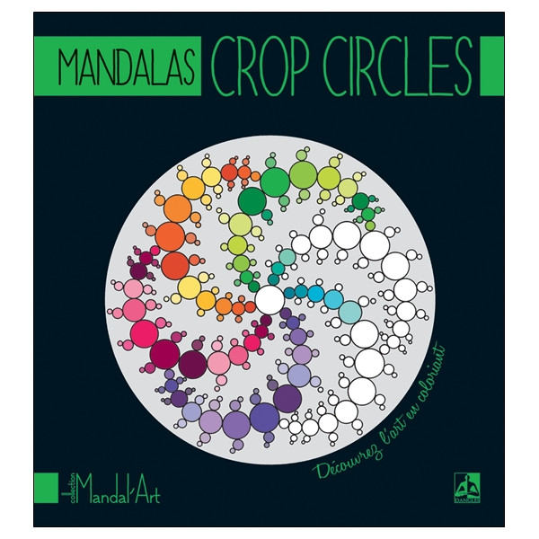Mandalas Crop Circles - Découvrez l'art en coloriant