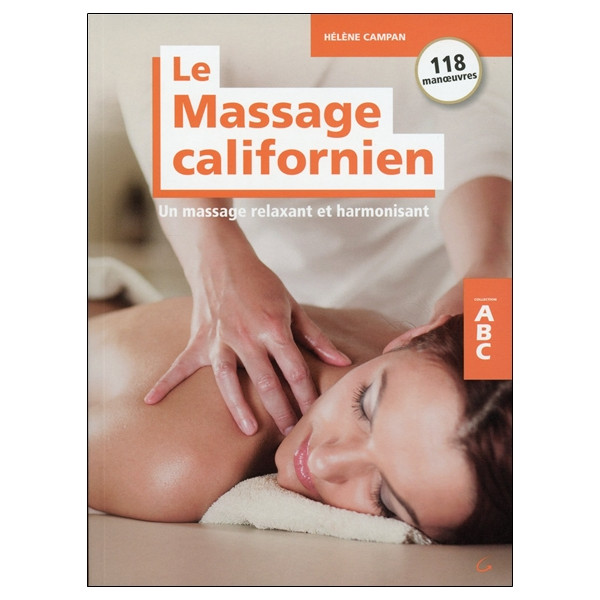 Le Massage californien - Un massage relaxant et harmonisant - ABC