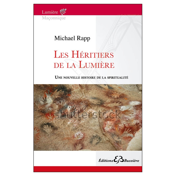 Les Héritiers de la Lumière - Une nouvelle histoire de la spiritualité