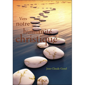 Vers notre Humanité Christique