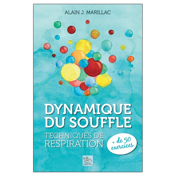 Dynamique du souffle - Techniques de respiration