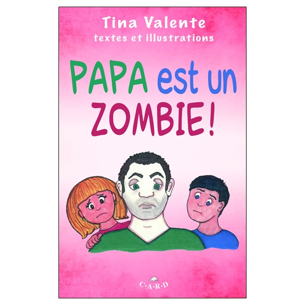Papa est un zombie !