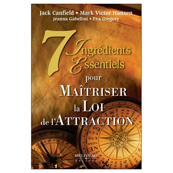 7 ingrédients essentiels pour Maîtriser la Loi de l'Attraction