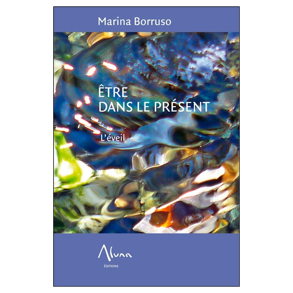 Etre dans le présent - L'éveil