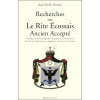 Recherches sur le Rite Ecossais Ancien Accepté