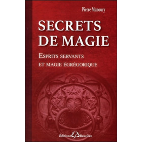 Secrets de magie - Esprits servants et magie égrégorique