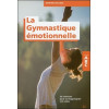 La Gymnastique émotionnelle - 35 exercices pour se réapproprier son corps - ABC