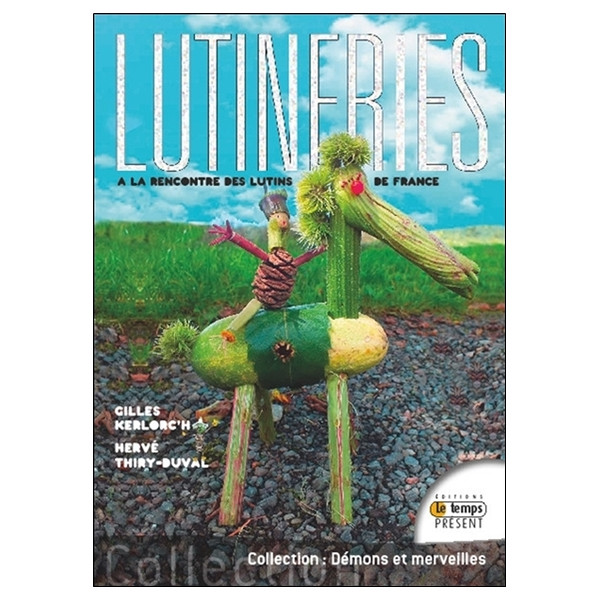 Lutineries - A la rencontre des lutins de France
