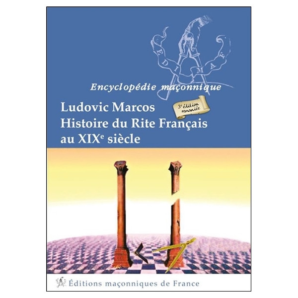 Histoire du Rite Français au XIXème siècle
