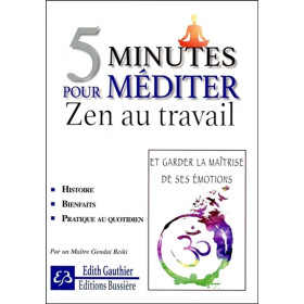 5 minutes pour méditer - Zen au travail