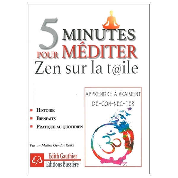 5 minutes pour méditer - Zen sur la toile