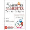 5 minutes pour méditer - Zen sur la toile