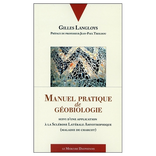 Manuel pratique de géobiologie